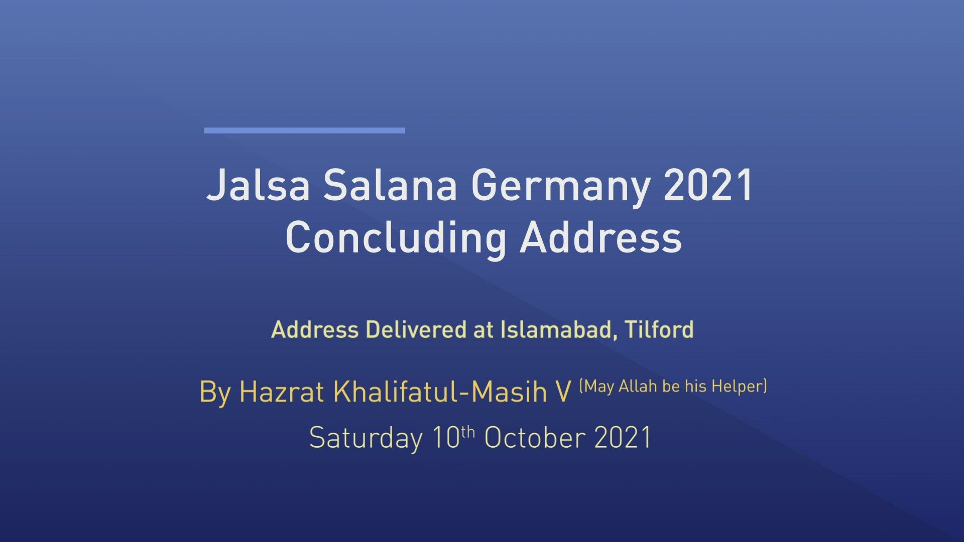 Concluding Address - Jalsa Salana Germany 2021