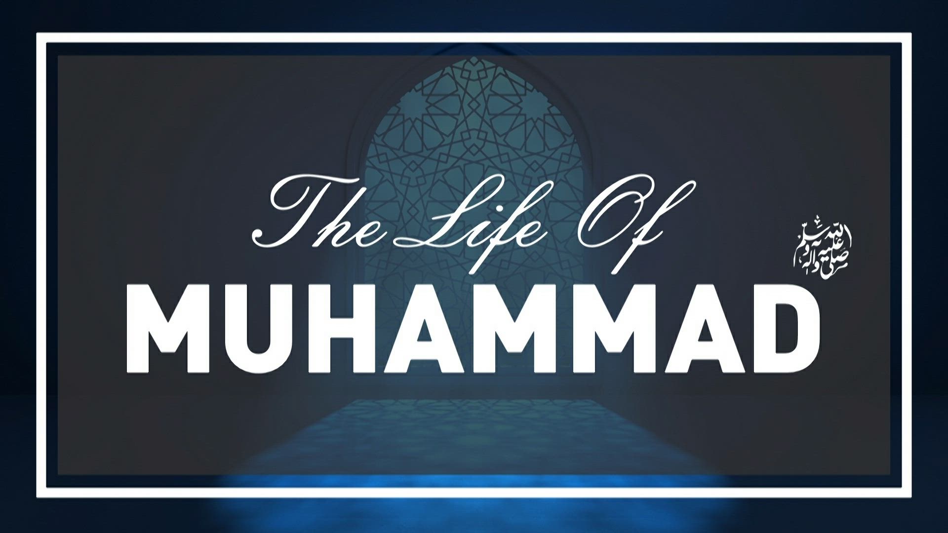 Life Of Muhammad (saw) - Episode 11