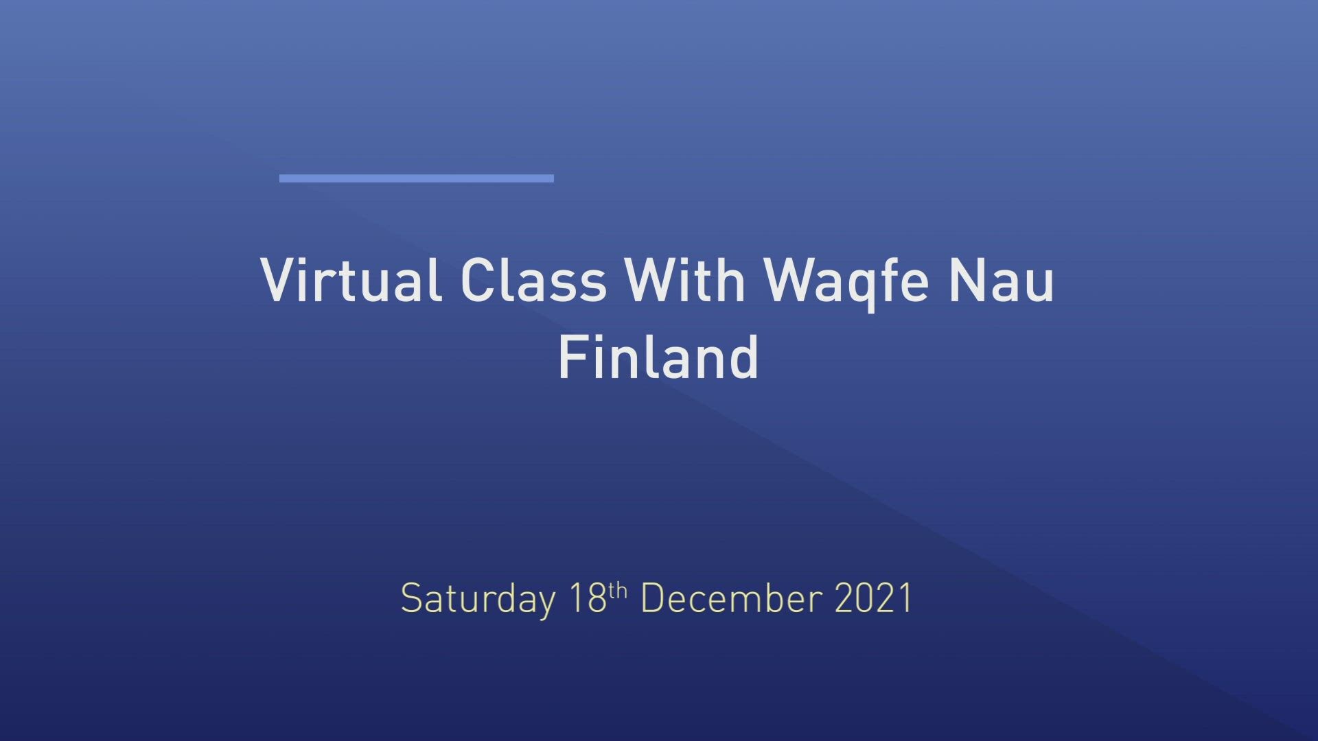 Huzoor's Mulaqat With Waqfe Nau - Finland - 18th December 2021