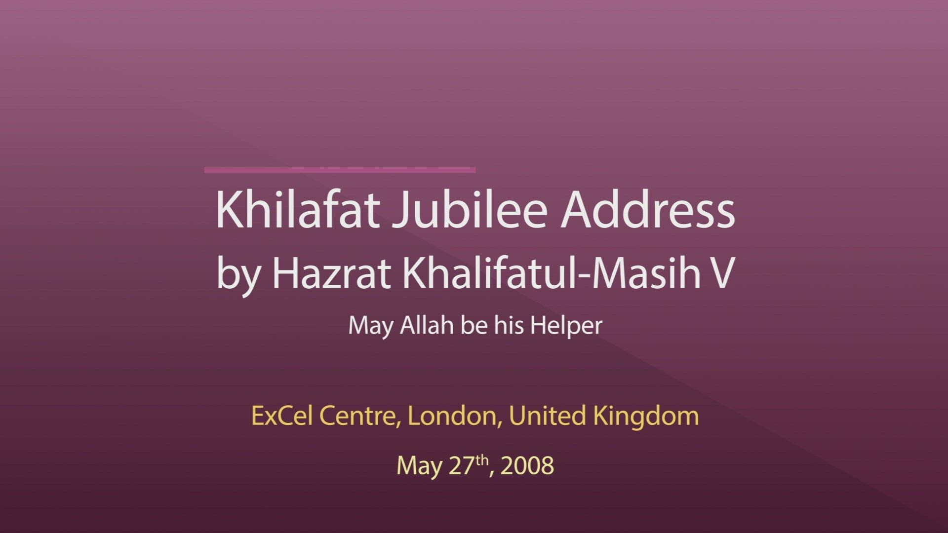 Khilafat Centenary Address
