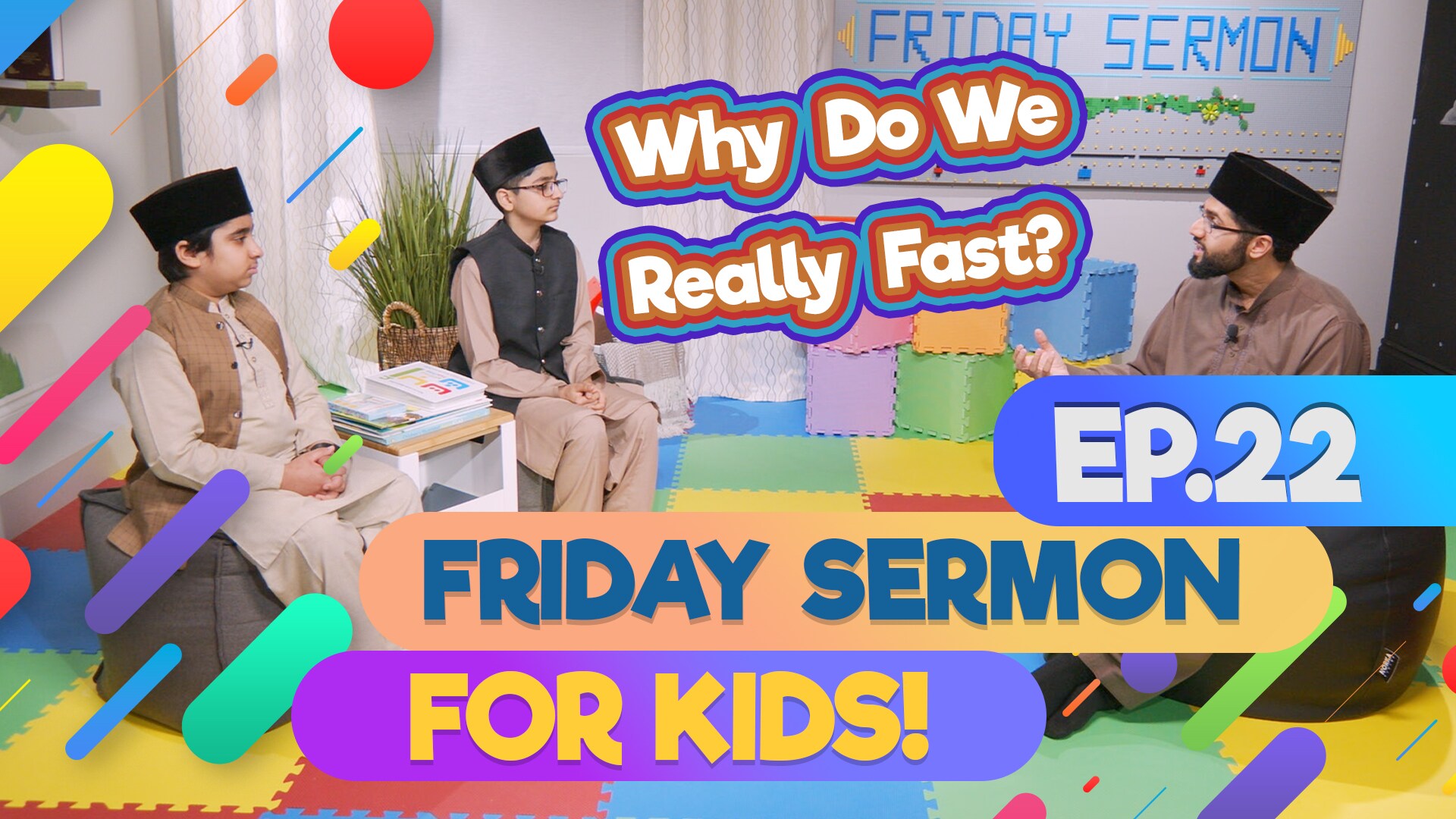 KIDS PROGRAMME - Friday Sermon For Kids - EP22: Why do we really Fast?