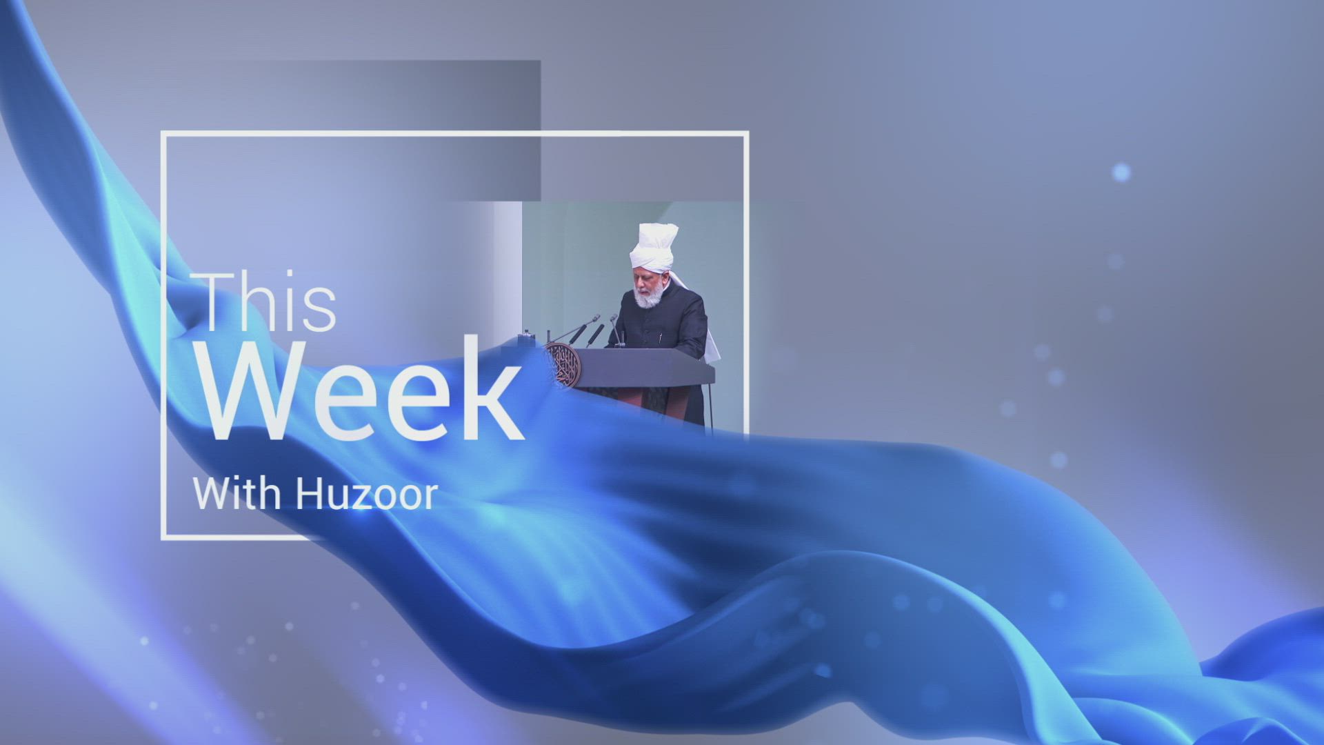 This Week With Huzoor - 1 July 2022