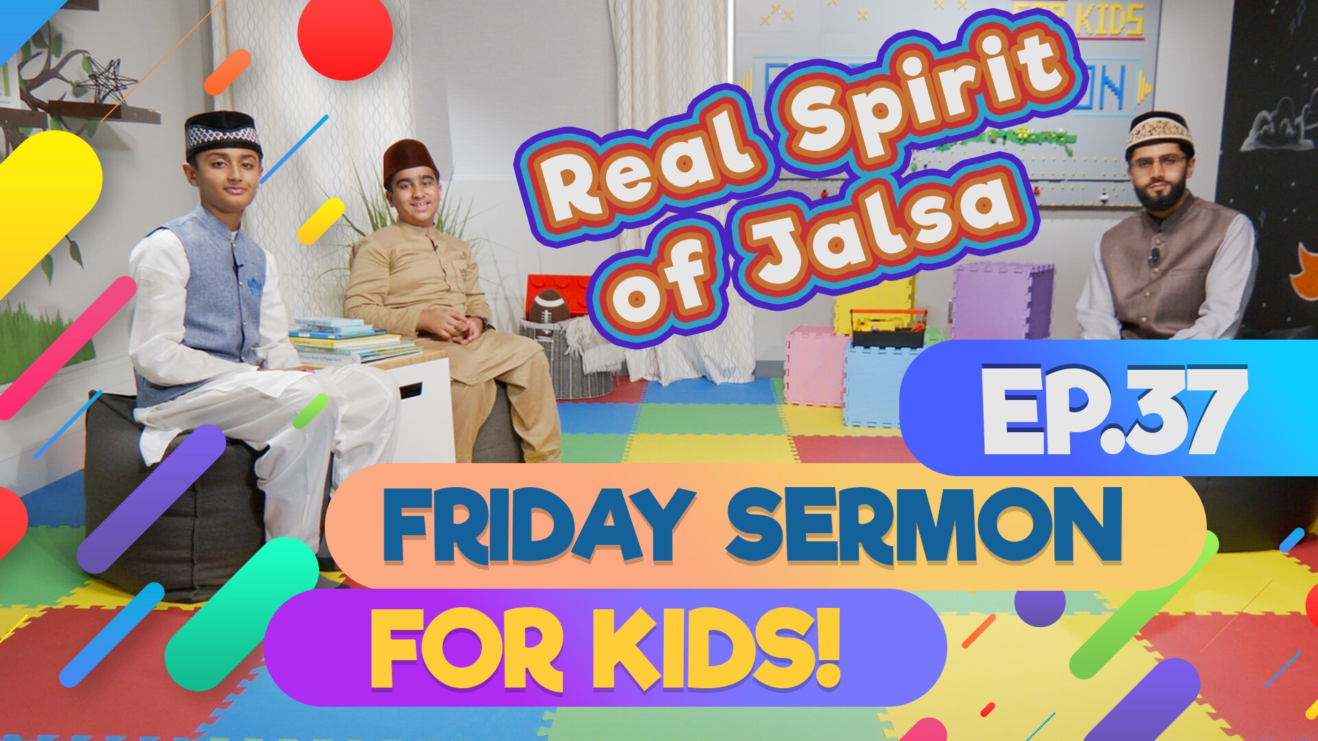 KIDS PROGRAMME - Friday Sermon For Kids - EP37: Real Spirit of Jalsa 