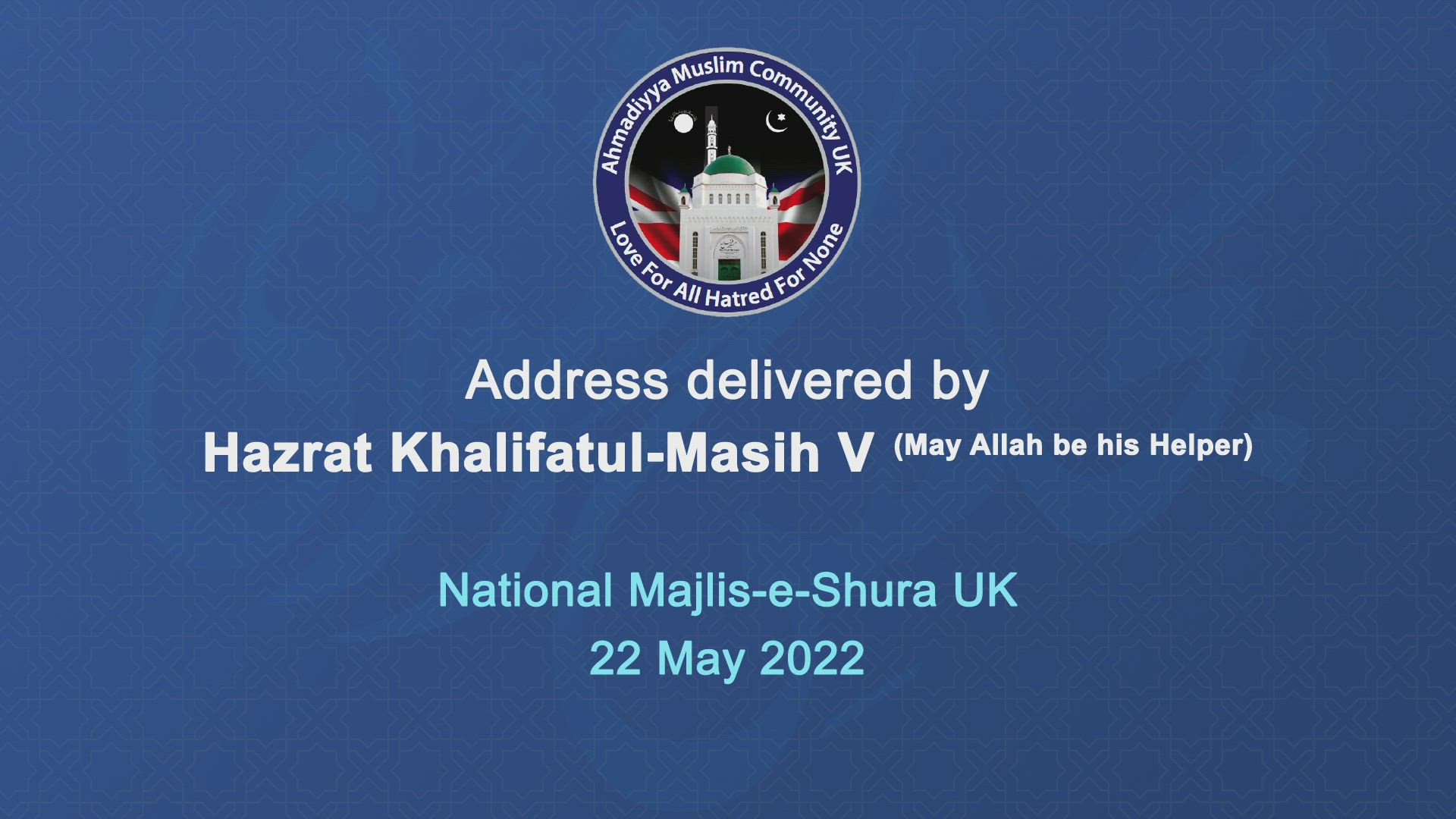 Huzoor (aba)'s Address - Majlis-e-Shura 2022