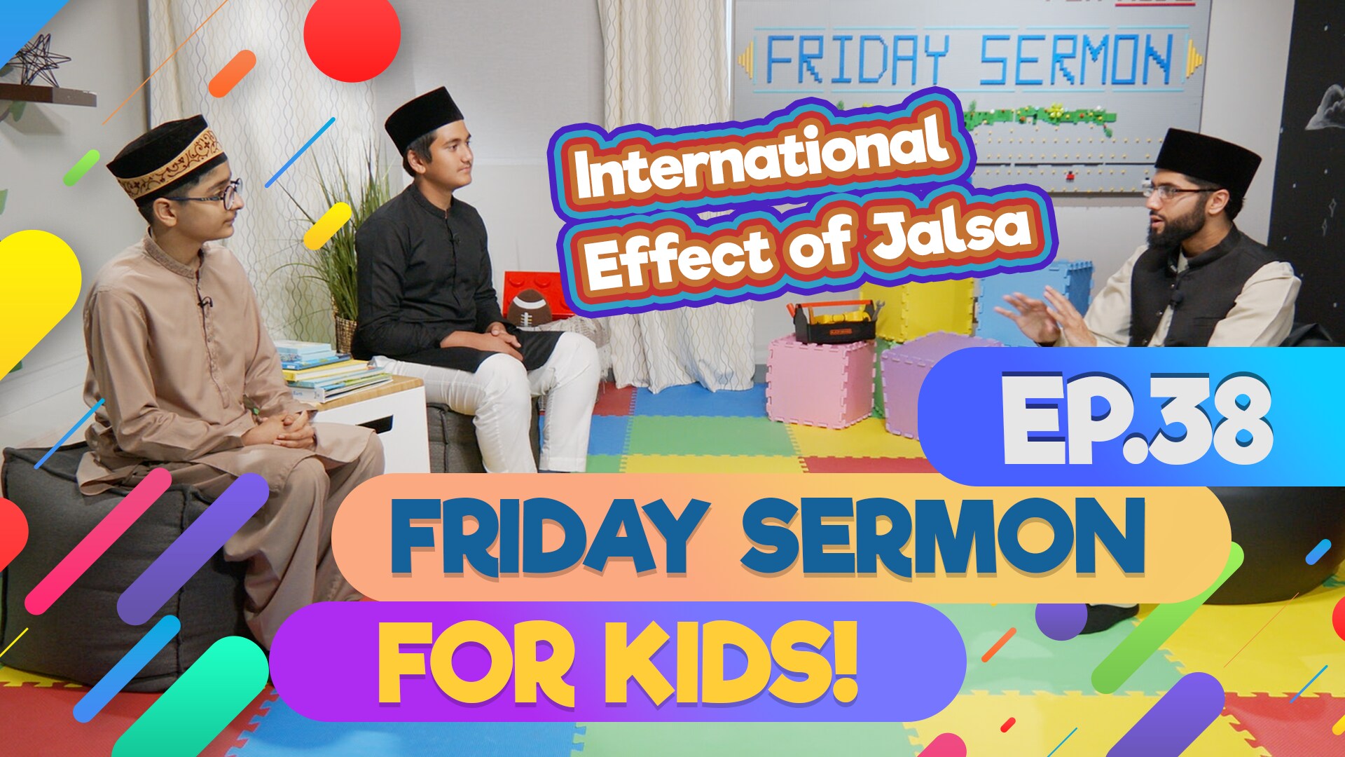 KIDS PROGRAMME - Friday Sermon For Kids - EP38: International Effect of Jalsa Salana