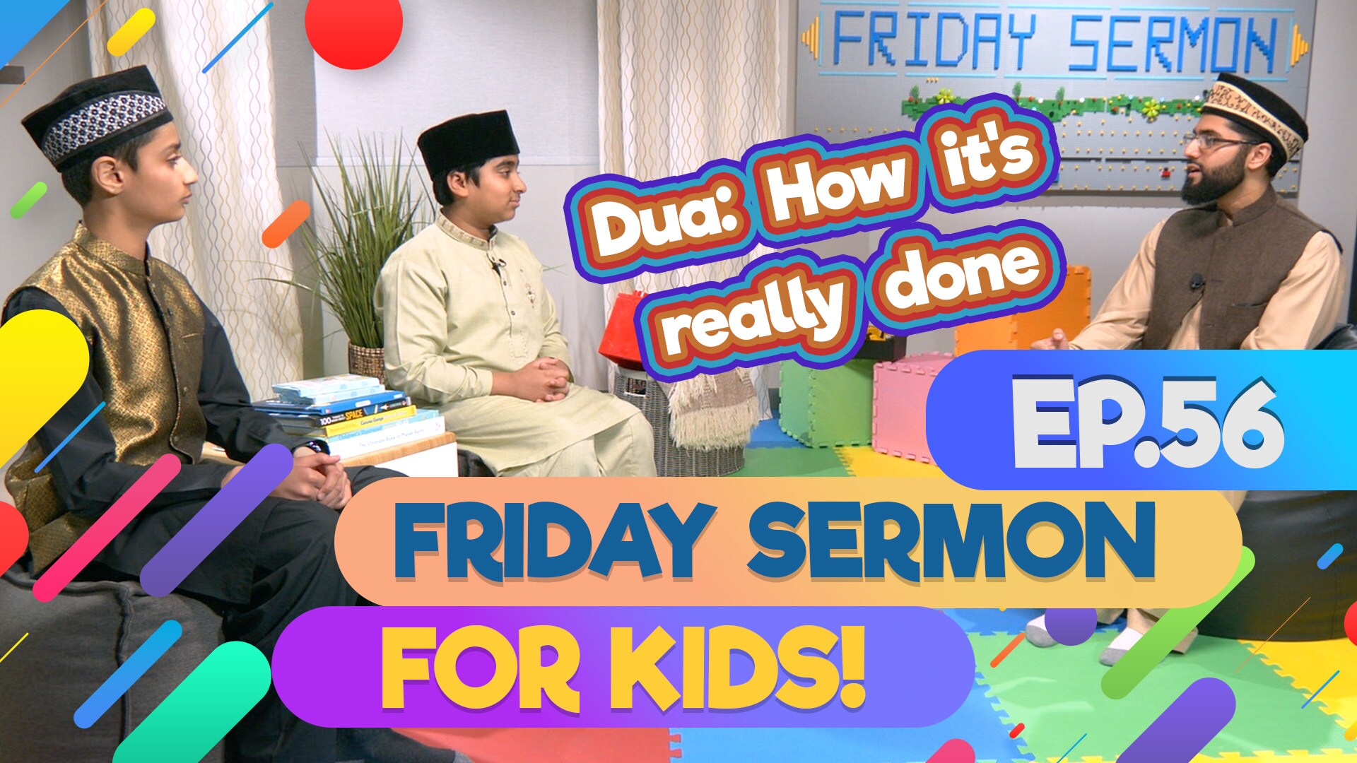 KIDS PROGRAMME - Friday Sermon For Kids - EP56: How to Pray to Allah the Almighty