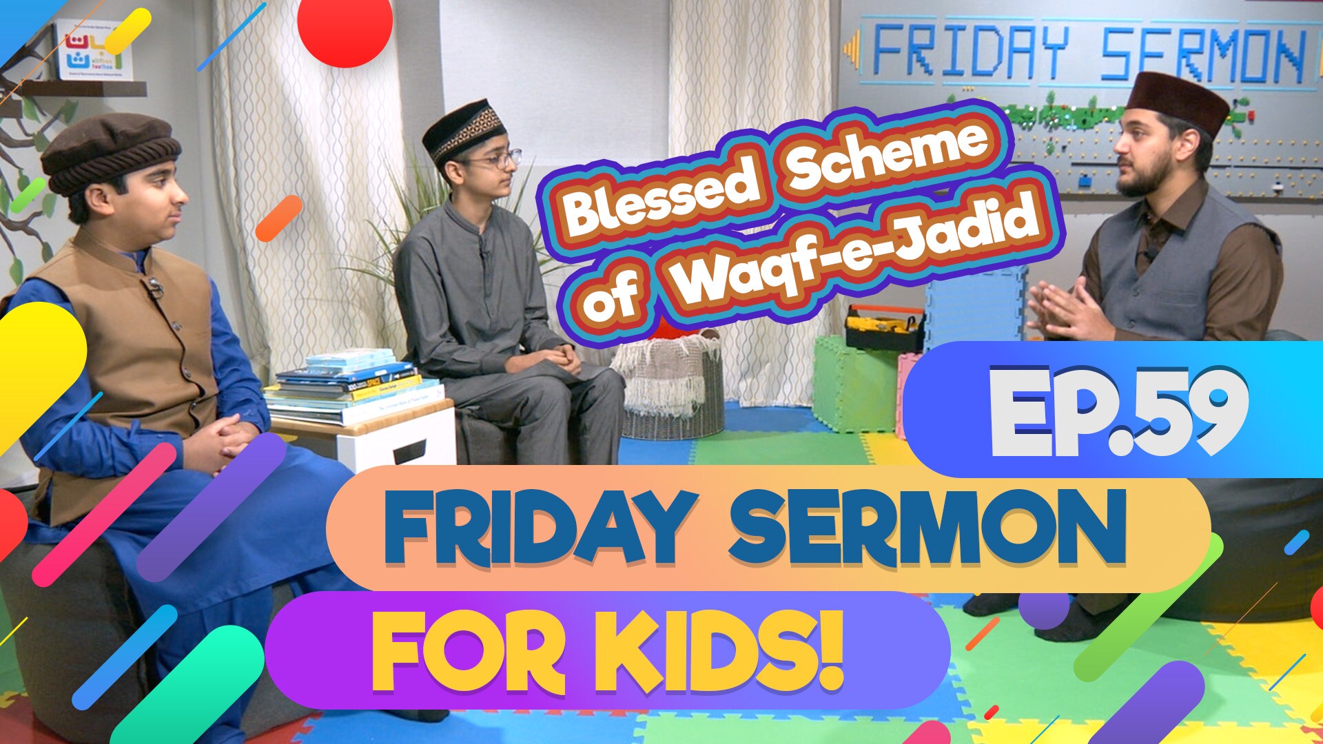 KIDS PROGRAMME - Friday Sermon For Kids - EP59: Blessed scheme of Waqf-e-Jadid
