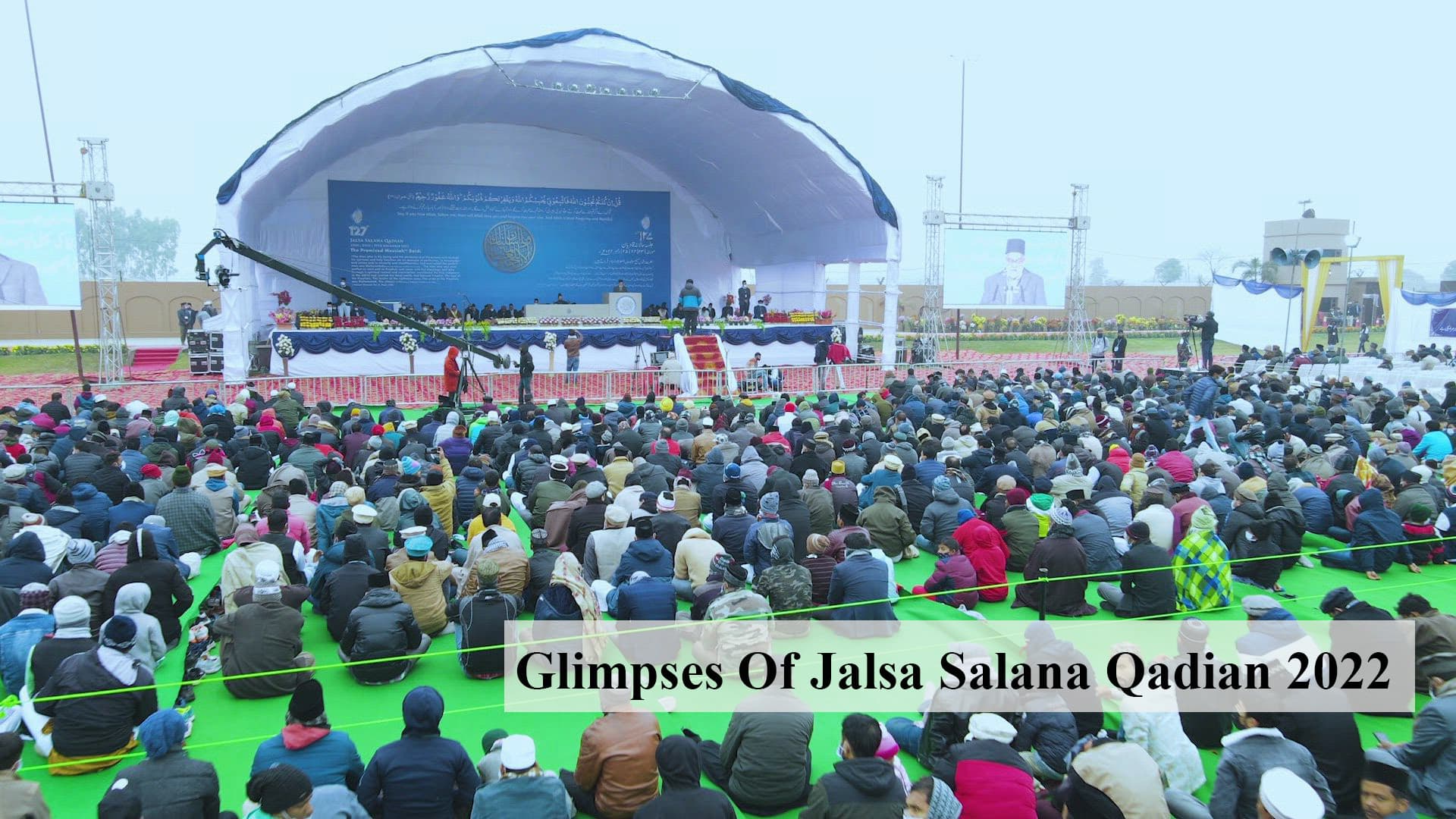 Glimpses of Jalsa Qadian 2022
