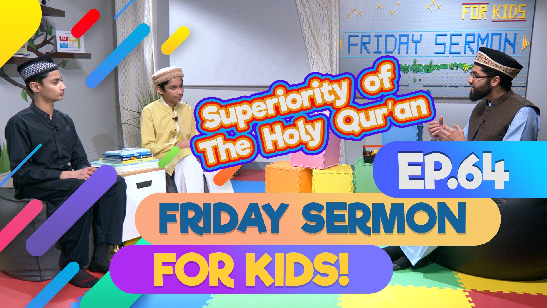 FS4KIDS - EP64: Superiority of the Holy Quran