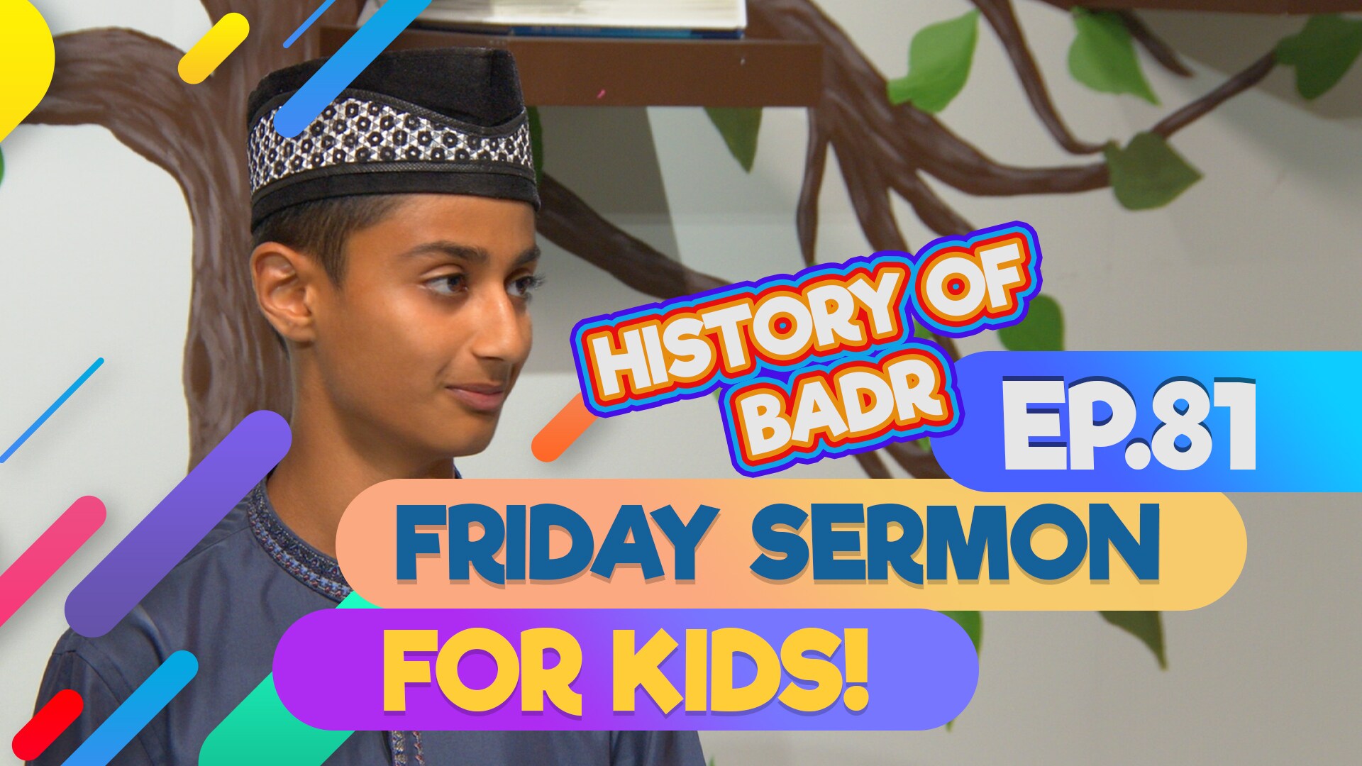 FS4KIDS - EP81: History of Badr