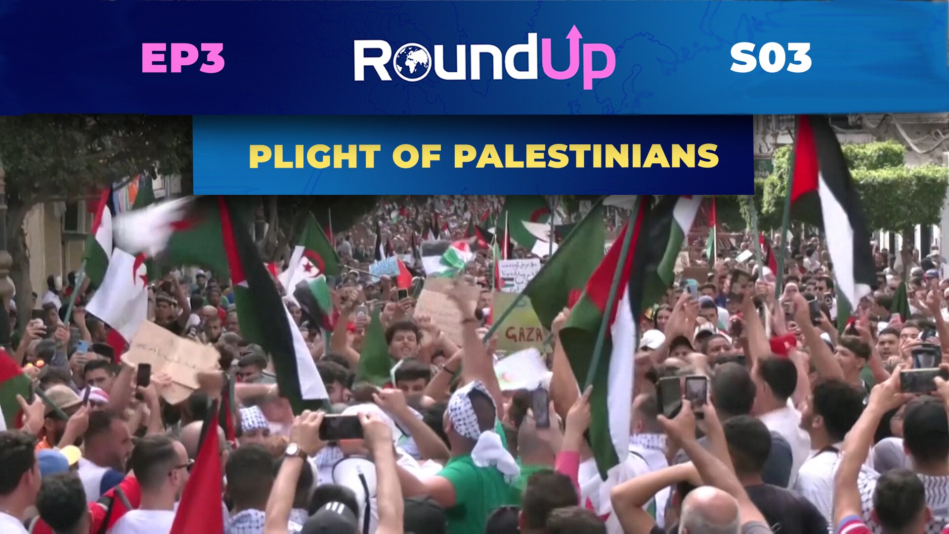 This Plight of Palestinians PLUS a whirlwind tour of Istanbul | RoundUp S03E3