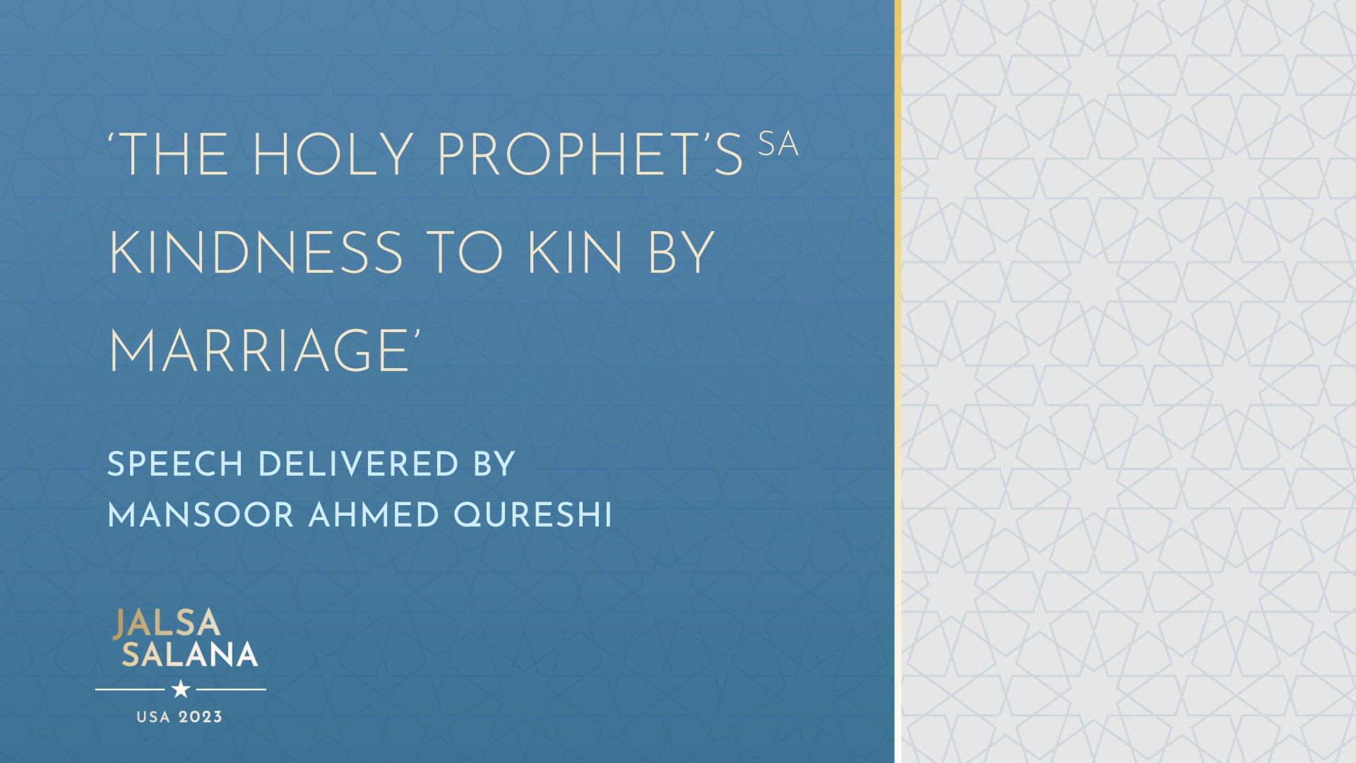 Jalsa USA 2023 Speech - "The Holy Prophet's (sa) Kindness to Kin By Marriage"