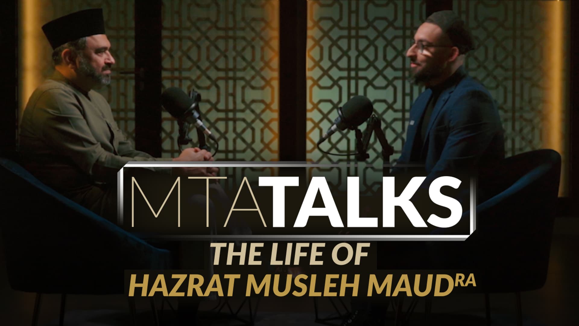 MTA Talks - The Life Of Hazrat Musleh Ma'ood (ra)