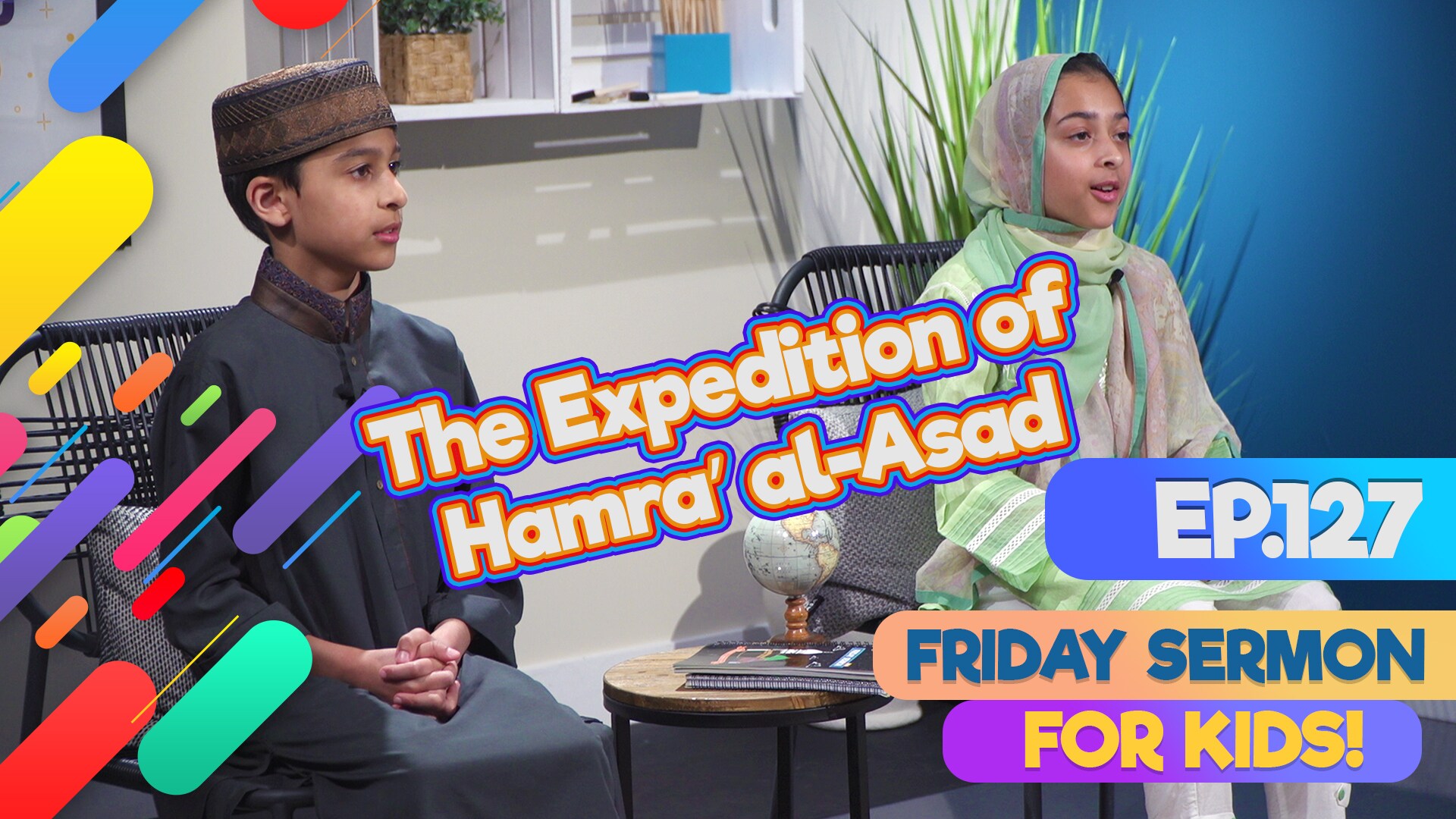 FS4KIDS - EP127: The Expedition of Hamara’ al-Asad