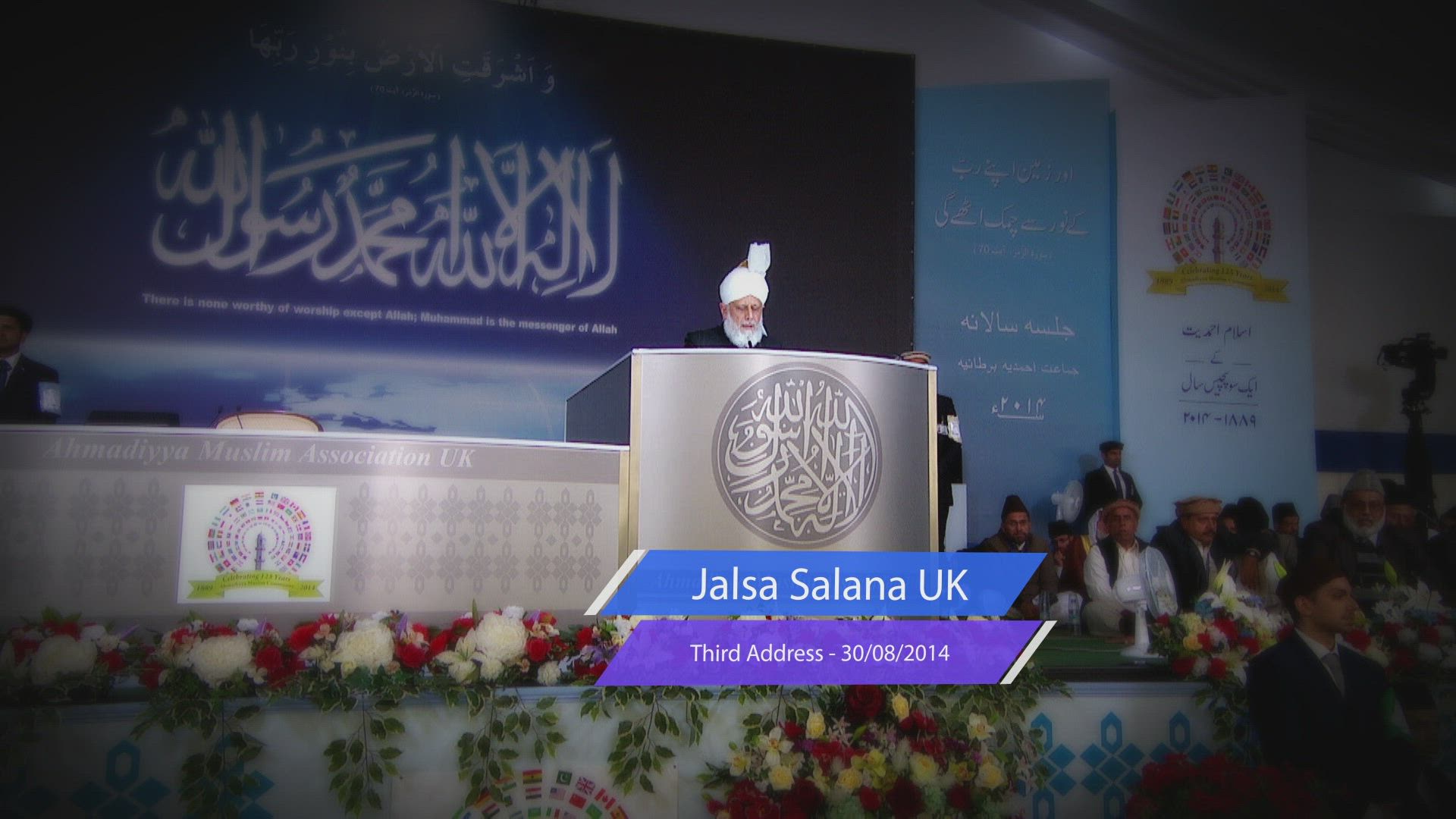 Jalsa Salana UK 2014 - Worldwide Progress of the Ahmadiyya Muslim Community