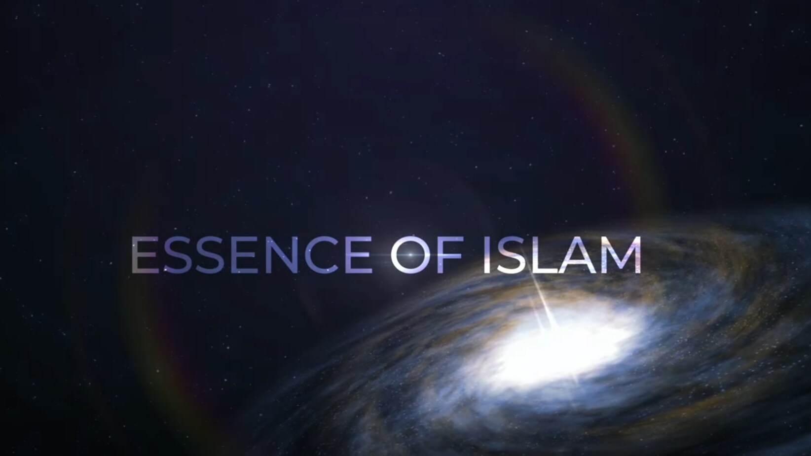 Essence of Islam - Faith, Certainty and Insight