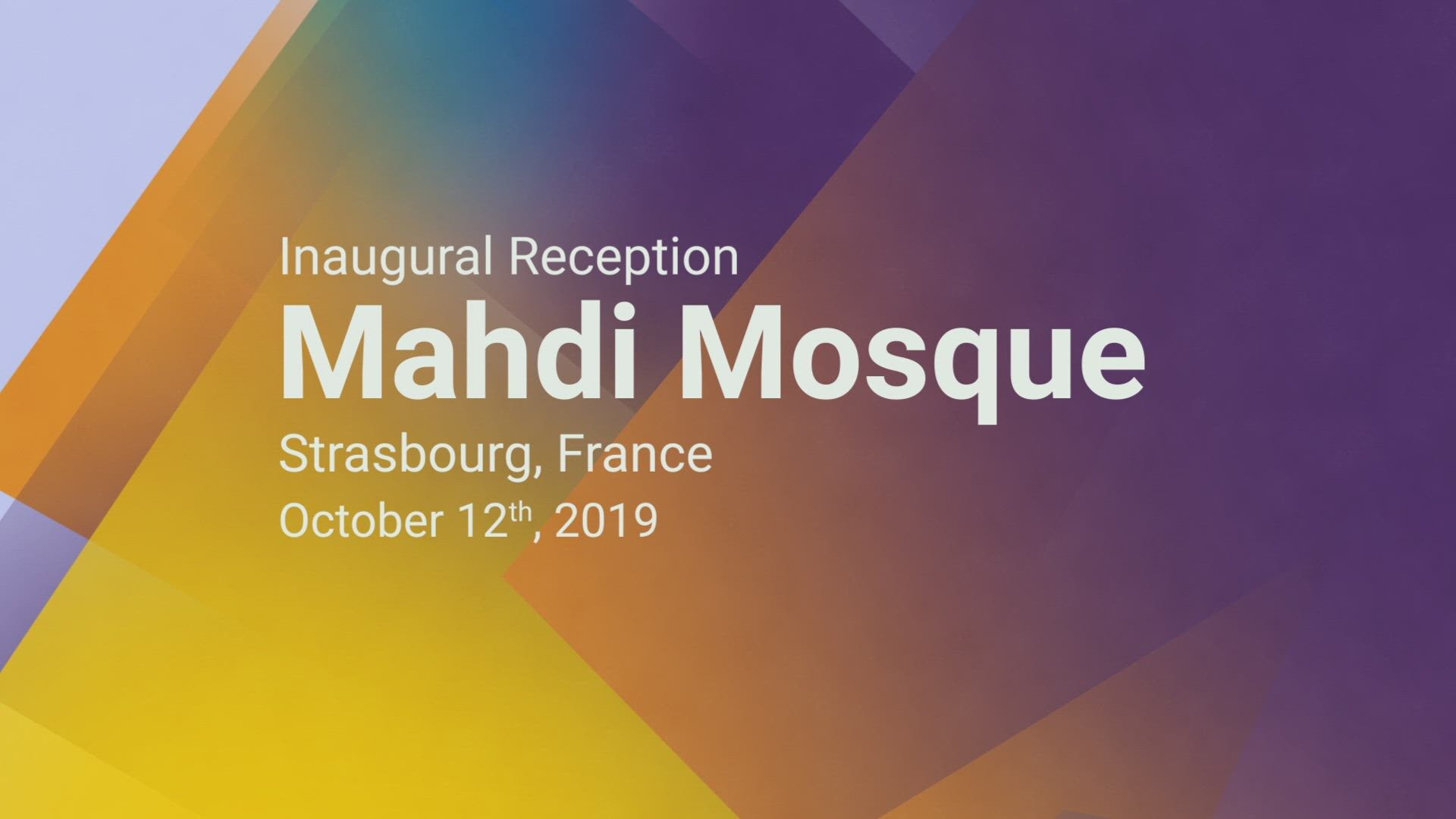Mahdi Mosque Inauguration - Strasbourg, France