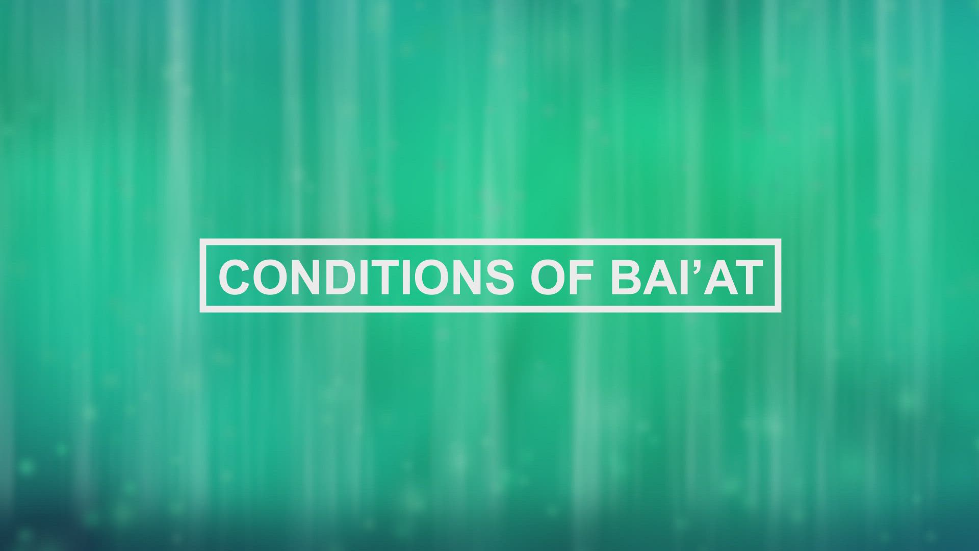 Conditions of Baiat- Do Not Cause Harm to Anyone