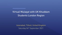 Huzoor's Mulaqat With Khuddam Students - London Region, UK - 4th September 2021