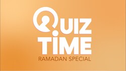 Quiz Time: Ramadan Special - Episode 4