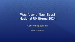 Concluding Session - National Khuddam and Atfal Waqifeen-e-Nau Ijtema 2024