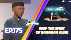 FS4KIDS | EP 175: Keep the Spirit of Ramadan Alive!