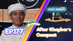 FS4KIDS | EP177 - After Khaybar's Conquest