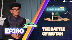 FS4KIDS - EP180: The Battle Of Mu’tah
