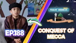 FS4KIDS - EP188: Conquest of Makkah