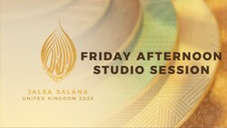 Friday Afternoon Studio Session | Jalsa Salana UK 2025