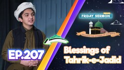 FS4KIDS - EP207: Blessings of Tahrik-e-Jadid