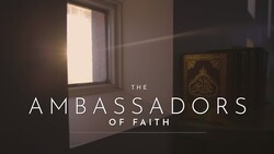 The Ambassadors of Faith - Documentary