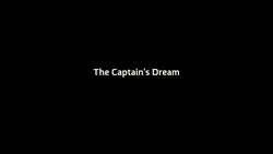 The Captain’s Dream TRAILER