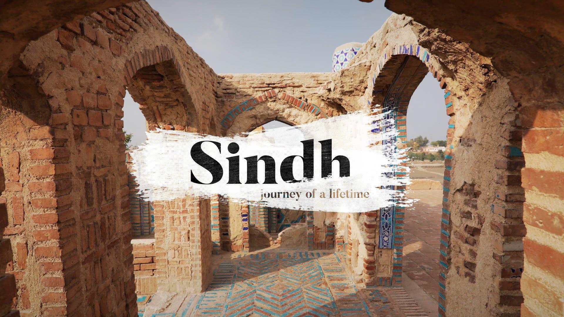 Sindh Journey of A Lifetime