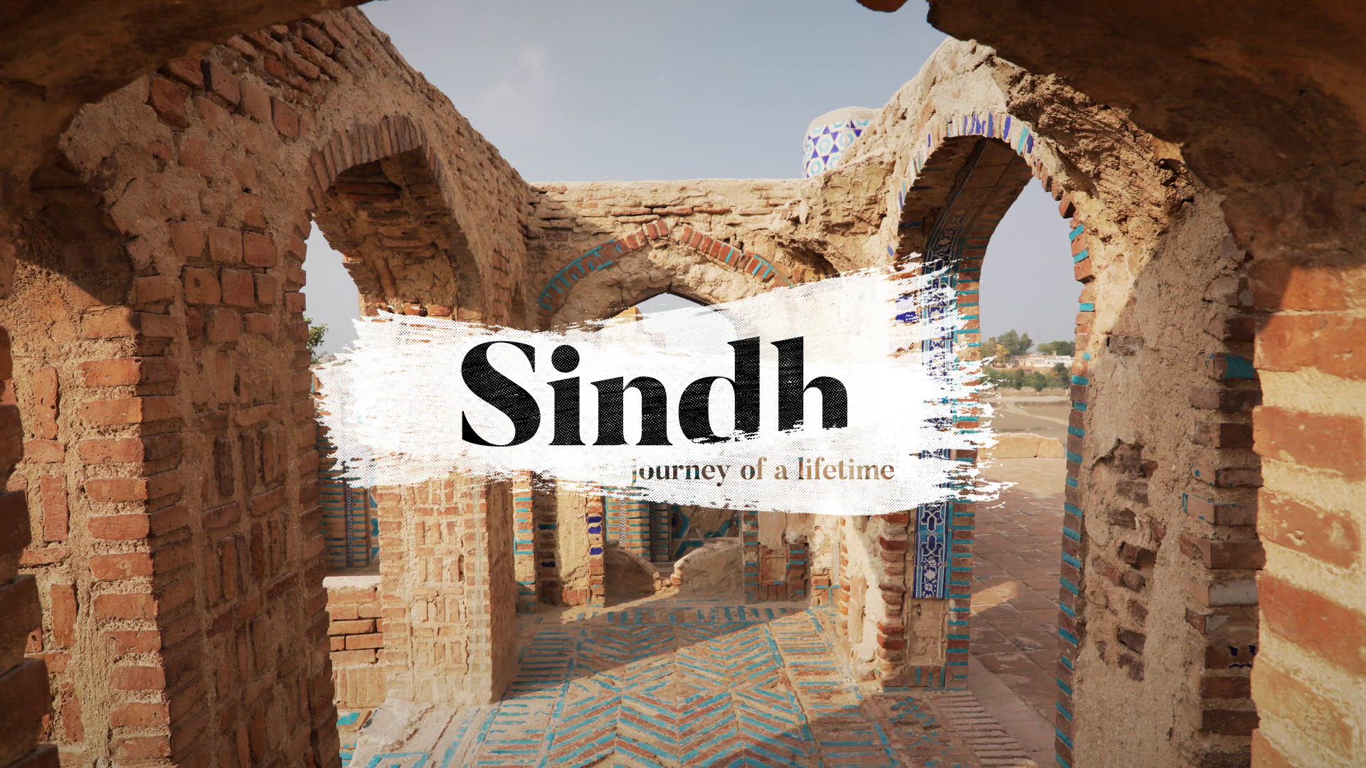 Sindh Journey of A Lifetime