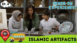 Destination Next | Episode 4 | Islamic Artifacts