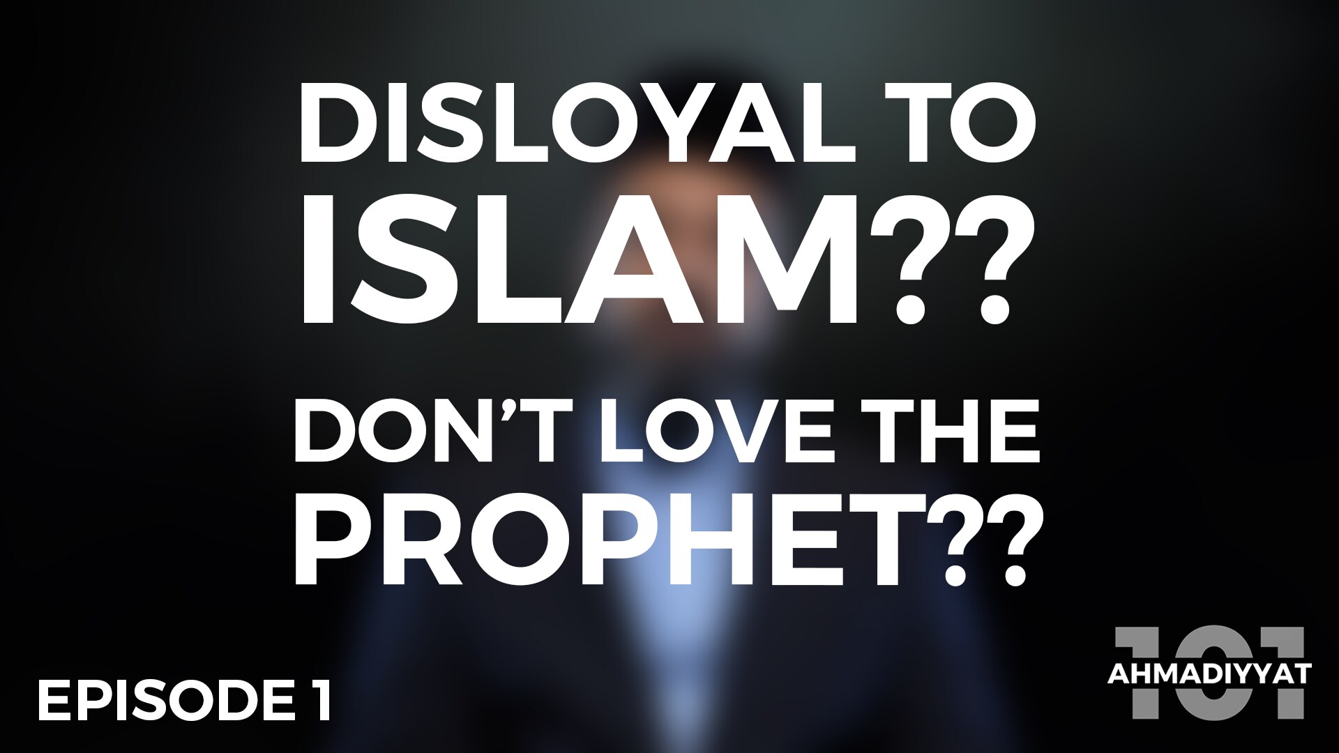 Ahmadiyyat 101
