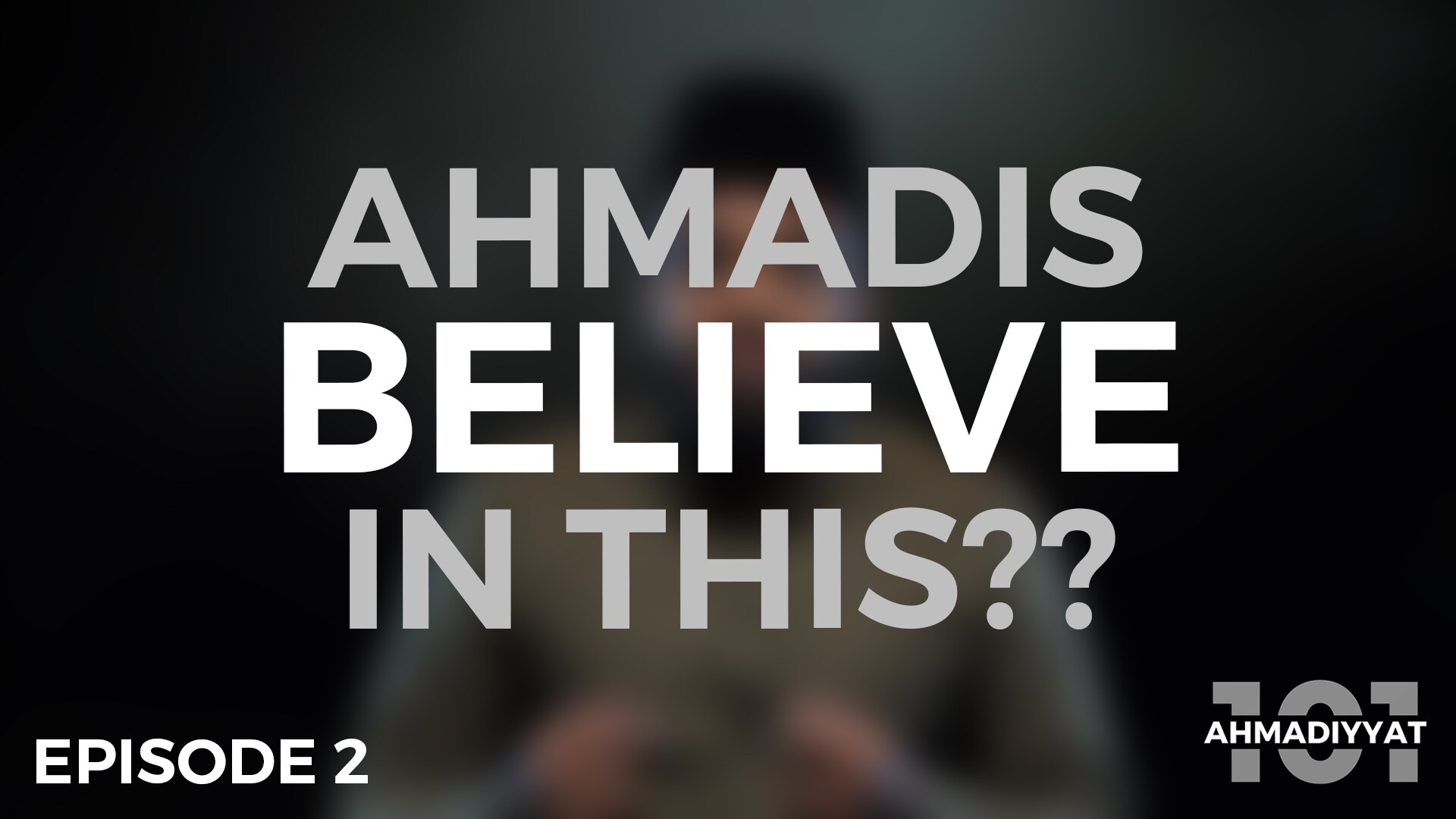 Ahmadiyyat 101