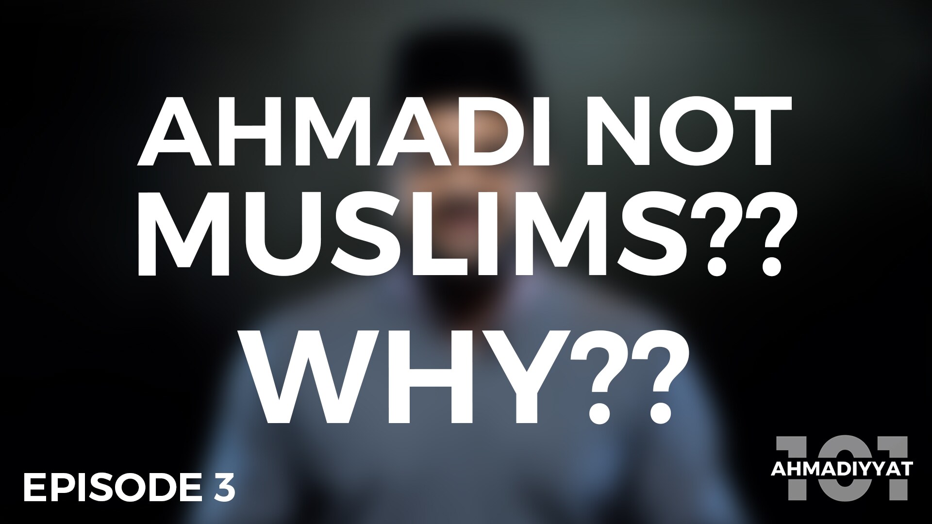 Ahmadiyyat 101